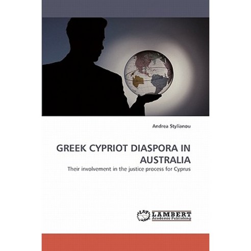 Greek Cypriot Diaspora in Australia Paperback, LAP Lambert Academic Publishing