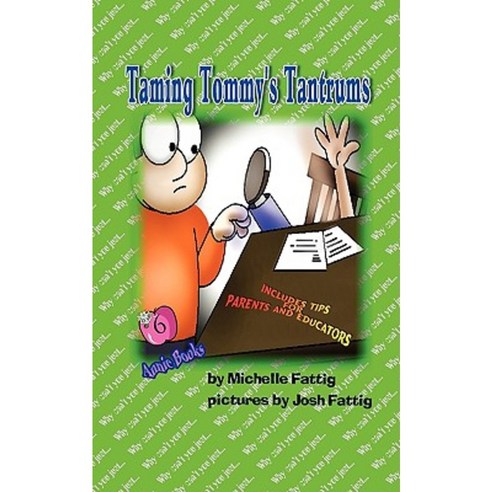 Taming Tommy''s Tantrums Paperback, Flower by the Water Publishing