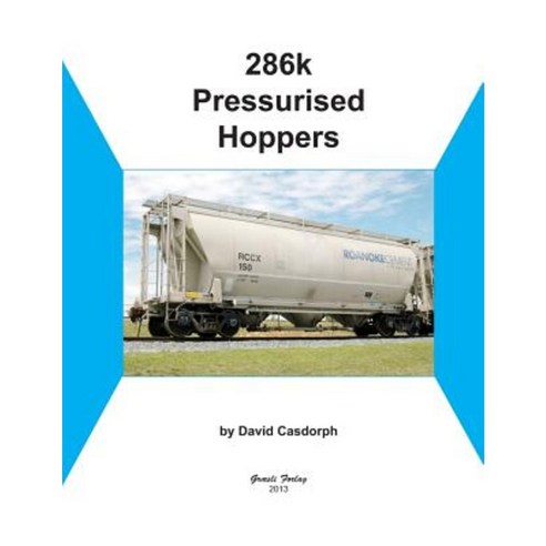 286k Pressurised Hoppers Paperback, David Casdorph