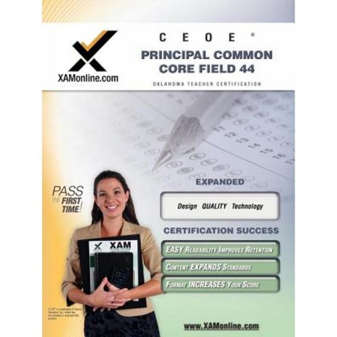 Ceoe Osat Principal Common Core Field 44 Teacher Certification Test Prep Study Guide Paperback, Xamonline.com