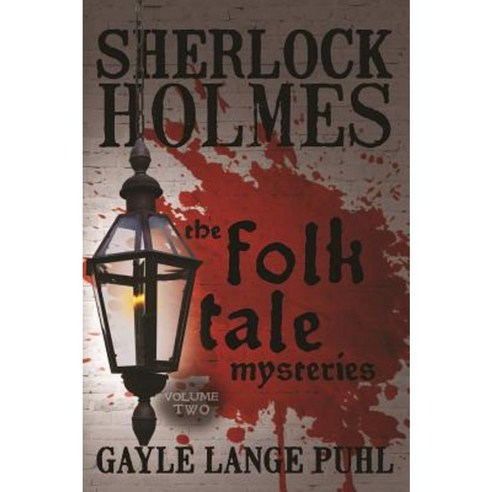 Sherlock Holmes and the Folk Tale Mysteries - Volume 2 Paperback, MX Publishing