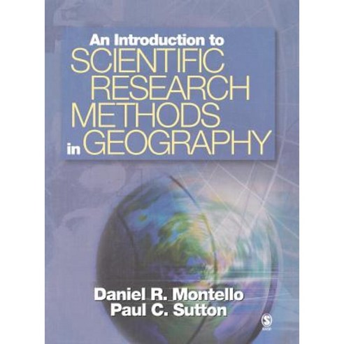An Introduction to Scientific Research Methods in Geography Hardcover, Sage Publications, Inc