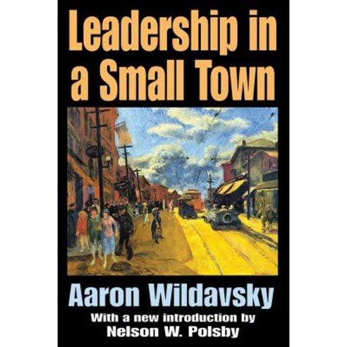 Leadership in a Small Town Paperback, Taylor & Francis