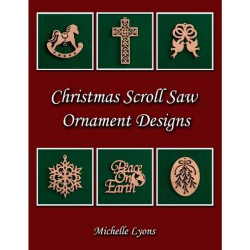 Christmas Scroll Saw Ornament Designs Paperback, Lignum Press