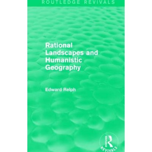 Rational Landscapes and Humanistic Geography Hardcover, Routledge