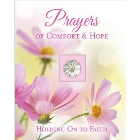 Prayers of Comfort and Hope Hardcover, Publications International, Ltd.