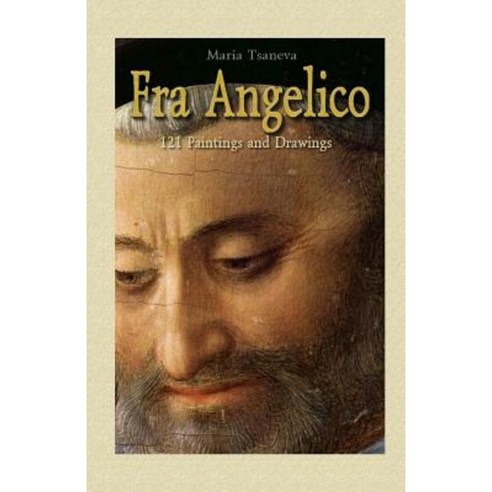 Fra Angelico: 121 Paintings and Drawings Paperback, Createspace