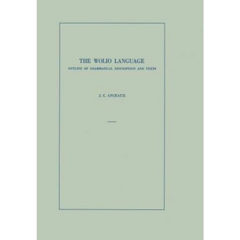 The Wolio Language: Outline of Grammatical Description and Texts Paperback, Springer