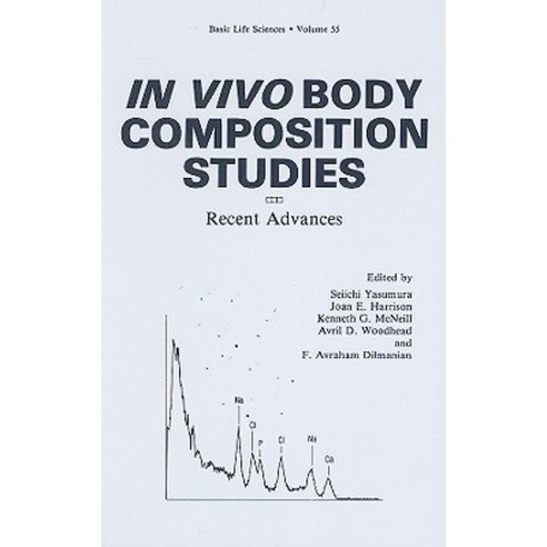 In Vivo Body Composition Studies: Recent Advances Hardcover, Plenum Publishing Corporation