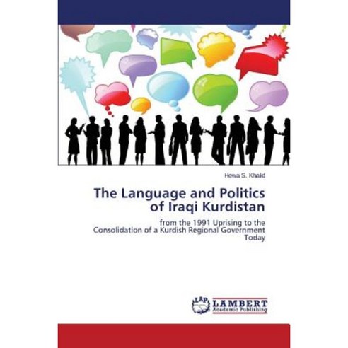 The Language and Politics of Iraqi Kurdistan Paperback, LAP Lambert ...