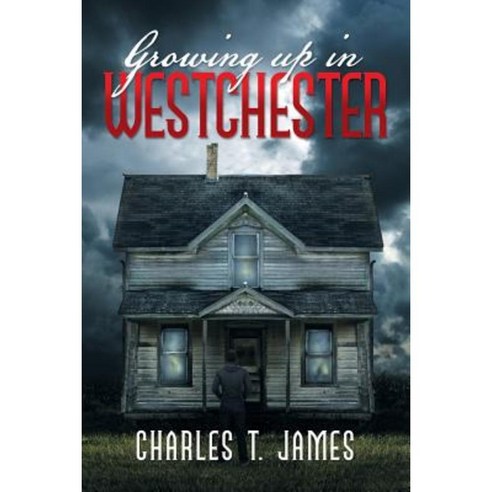 Growing Up in Westchester Paperback, Balboa Press