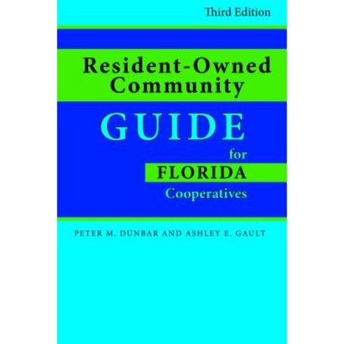 Resident-Owned Community Guide for Florida Cooperatives Paperback, Pineapple Press