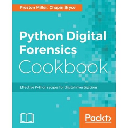 Python Digital Forensics Cookbook, Packt Publishing