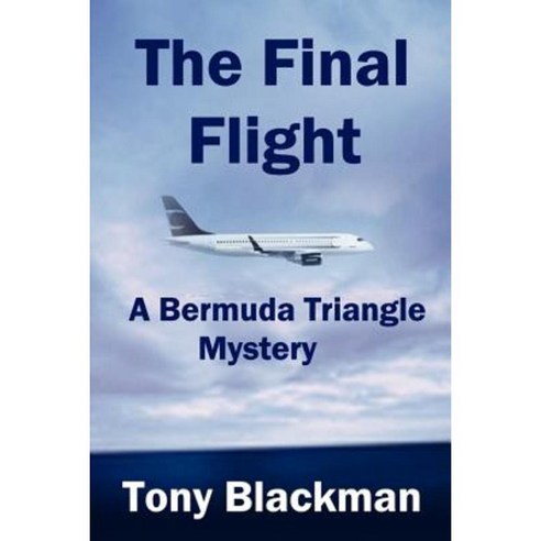 The Final Flight Paperback, Blackman Associates