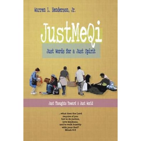 Justmeqi: Just Words for a Just Spirit Paperback, Xlibris Corporation