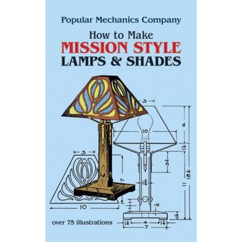 How to Make Mission Style Lamps and Shades Paperback, Dover Publications