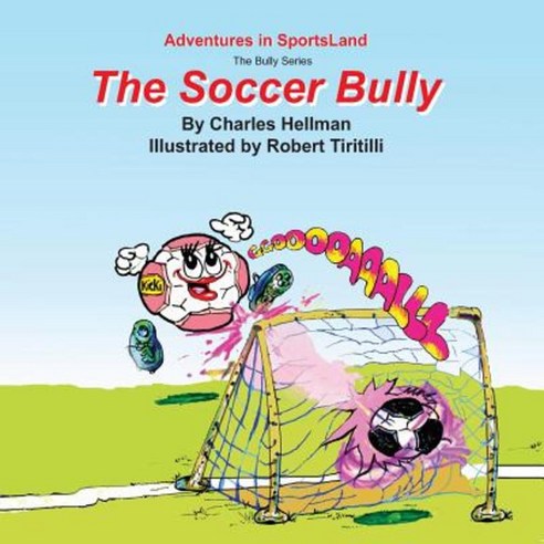 The Soccer Bully Paperback, Lucky Sports