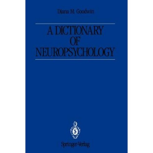 A Dictionary of Neuropsychology Paperback, Springer