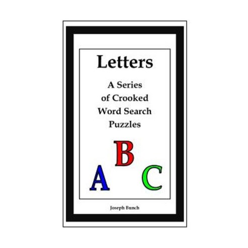 Letters: A Series of Crooked Word Search Puzzles Paperback, Lulu.com