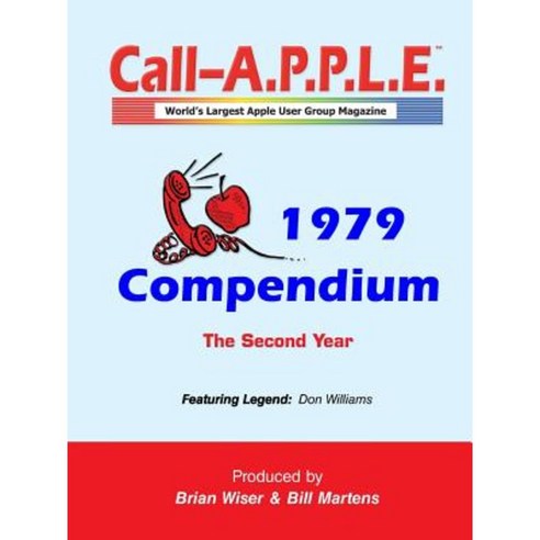 Call-A.P.P.L.E. Magazine - 1979 Compendium Paperback, Lulu.com