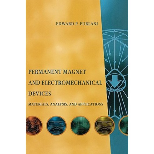 Permanent Magnet and Electromechanical Devices: Materials Analysis and Applications Hardcover, Academic Press
