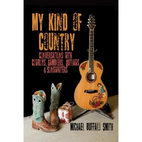 My Kind of Country Paperback, Lulu.com