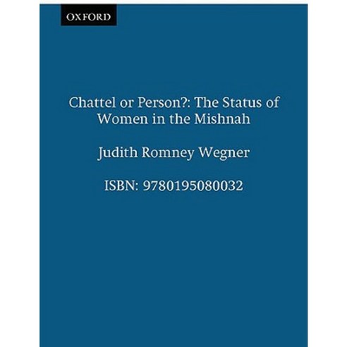 Chattel or Person?: The Status of Women in the Mishnah Paperback, Oxford University Press, USA