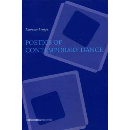 Poetics of Contemporary Dance, Dance Books Ltd