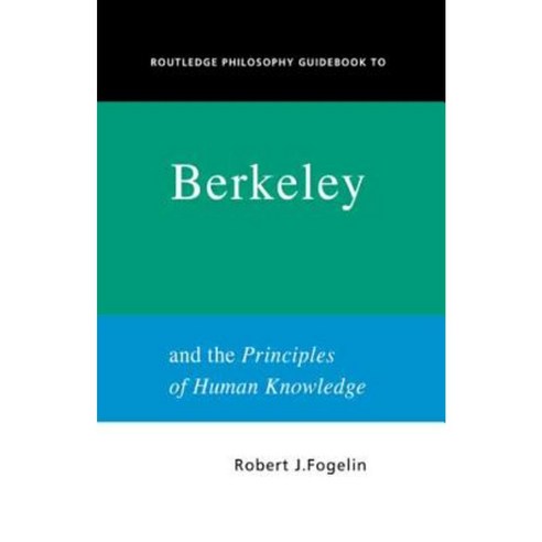 Routledge Philosophy Guidebook to Berkeley and the Principles of Human Knowledge Paperback