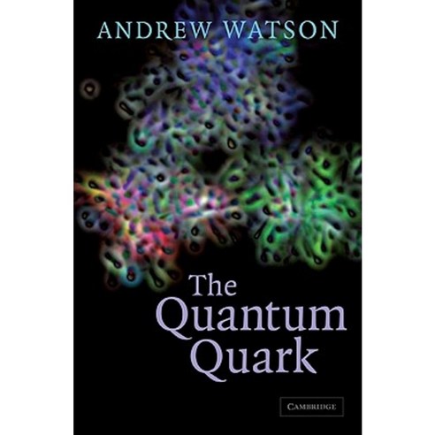 The Quantum Quark, Cambridge University Press