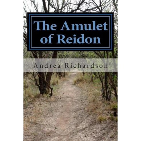 The Amulet of Reidon Paperback, Createspace