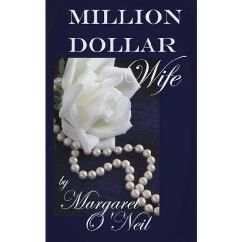 Million Dollar Wife Paperback, Createspace