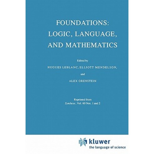 Foundations: Logic Language and Mathematics Paperback, Springer