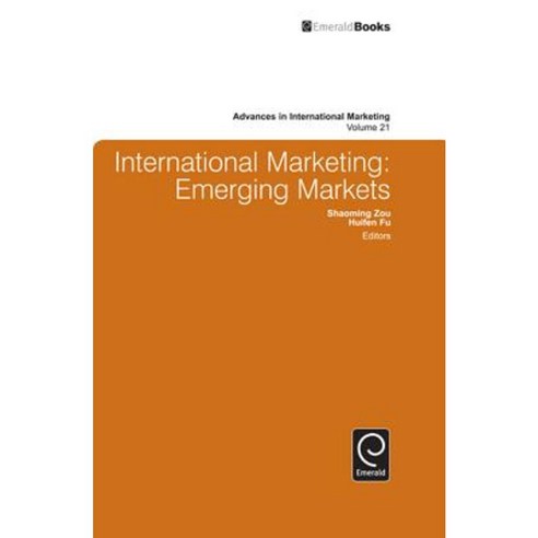 International Marketing: Emerging Markets Hardcover, Emerald Group Publishing