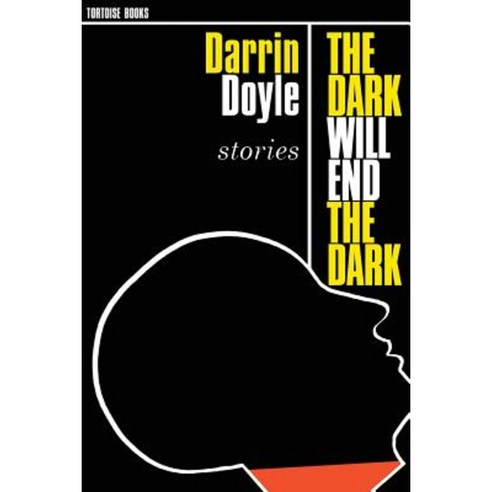 The Dark Will End the Dark Paperback, Tortoise Books