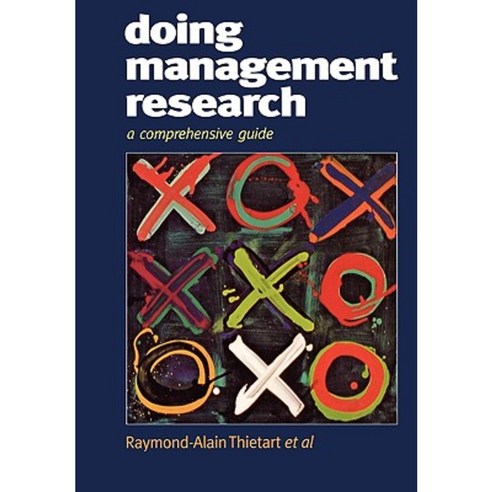Doing Management Research: A Comprehensive Guide Paperback, Sage Publications UK
