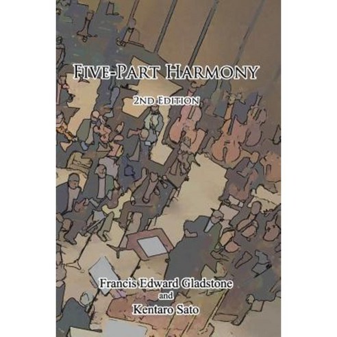 Five-Part Harmony: 2nd Edition Paperback, Createspace
