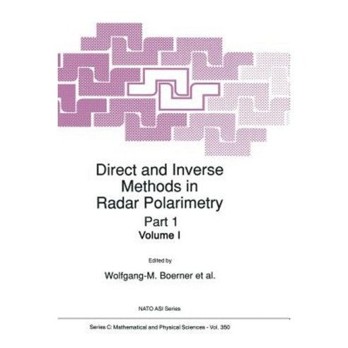 Direct and Inverse Methods in Radar Polarimetry Paperback, Springer