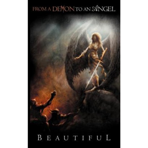 From a Demon to an Angel Paperback, Authorhouse