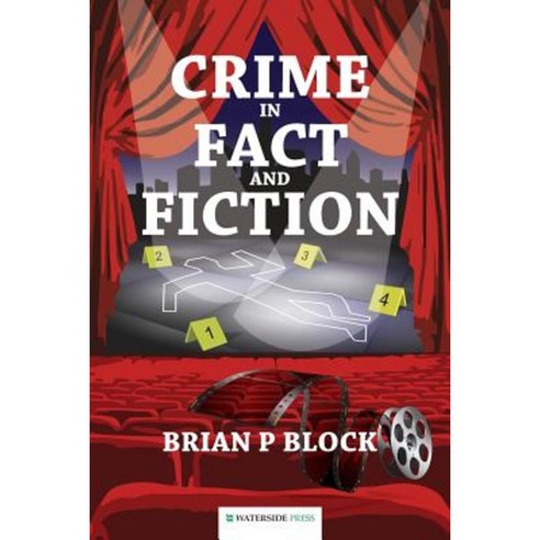 Crime in Fact and Fiction: Brian P Block Paperback, Waterside Press