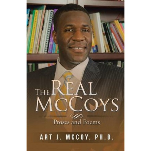 The Real McCoys: Proses and Poems Paperback, iUniverse