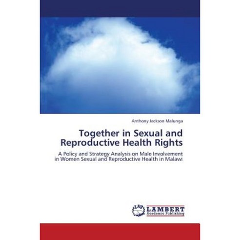 Together in Sexual and Reproductive Health Rights Paperback, LAP ...