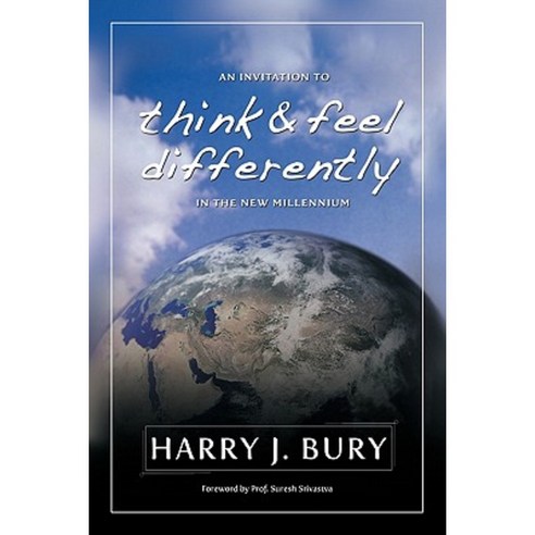 An Invitation to Think and Feel Differently in the New Millennium Paperback, Trafford Publishing