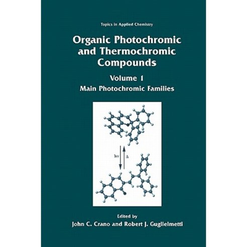 Organic Photochromic and Thermochromic Compounds: Main Photochromic Families Paperback, Springer