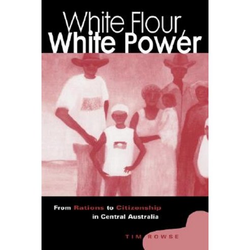 White Flour White Power Hardcover, Cambridge University Press