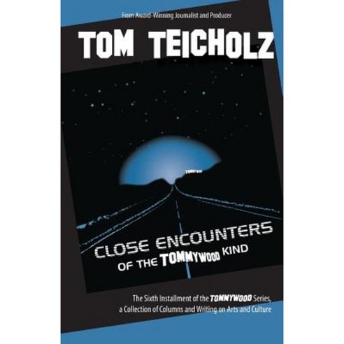 Close Encounters of the Tommywood Kind Paperback, Pondwood Press