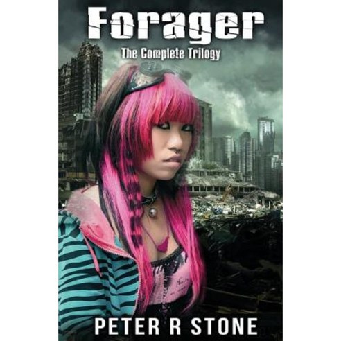 Forager - The Complete Trilogy Paperback, Createspace