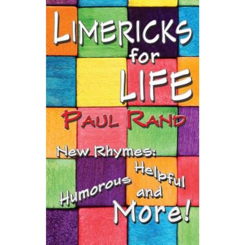 Limericks for Life Paperback, Choir Press