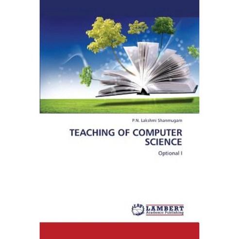 Teaching of Computer Science Paperback, LAP Lambert Academic Publishing