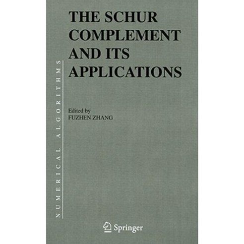 The Schur Complement and Its Applications Hardcover, Springer